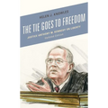 The Tie Goes to Freedom: Justice Anthony M. Kennedy on Liberty