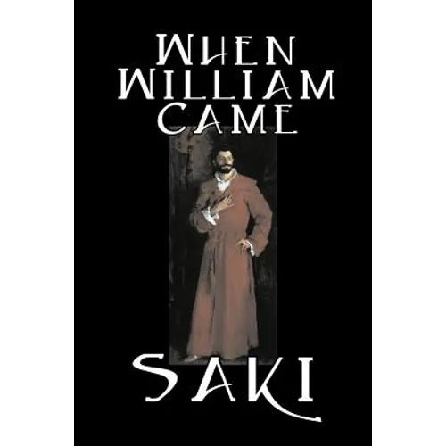 When William Came by Saki, Fiction, Classic, Literary