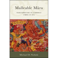 Malleable Māra: Transformations of a Buddhist Symbol of Evil
