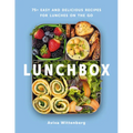 Lunchbox: 75+ Easy and Delicious Recipes for Lunches on the Go - A Cookbook