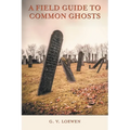 A Field Guide to Common Ghosts