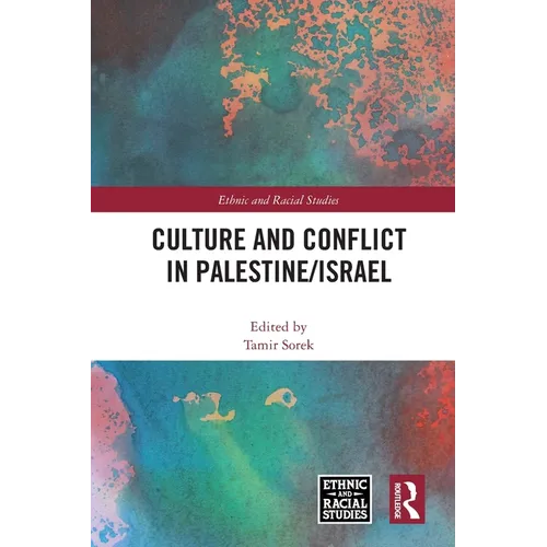 Culture and Conflict in Palestine/Israel