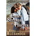 Eight Seconds to Forever
