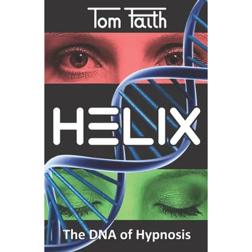 Helix: The DNA of Hypnosis