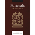 Funerals: For the Care of Souls