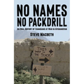 No Names No Packdrill
