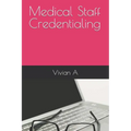 Medical Staff Credentialing
