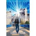 Walking With God: A Homeless Experience
