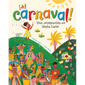 ¡Al Carnaval!: Una Celebración En Santa Lucia