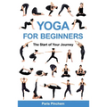 Yoga for Beginners: The Start of Your Journey