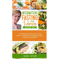 Intermittent Fasting for Women Over 50: The Personalized Diet Plan to Lose Belly Fat and Restore Hormone Balance Using the 16/8 Method