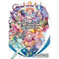 Suppose a Kid from the Last Dungeon Boonies Moved to a Starter Town 06 (Manga)