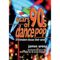 Stars of '90s Dance Pop: 29 Hitmakers Discuss Their Careers