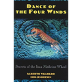 Dance of the Four Winds: Secrets of the Inca Medicine Wheel