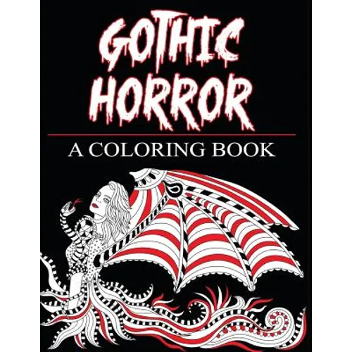 Gothic Horror- A Coloring Book: Haunted Fantasy and Women of the Magical World