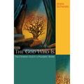The God Who Is: The Christian God in a Pluralistic World