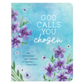 God Calls You Chosen: 180 Devotions and Prayers to Inspire Your Soul