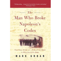 The Man Who Broke Napoleon's Codes