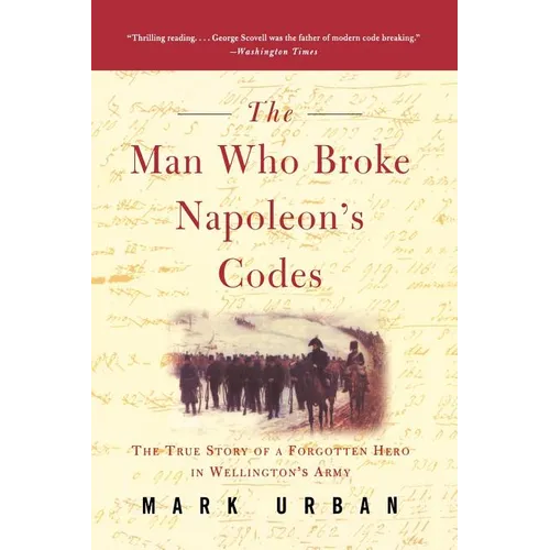 The Man Who Broke Napoleon's Codes