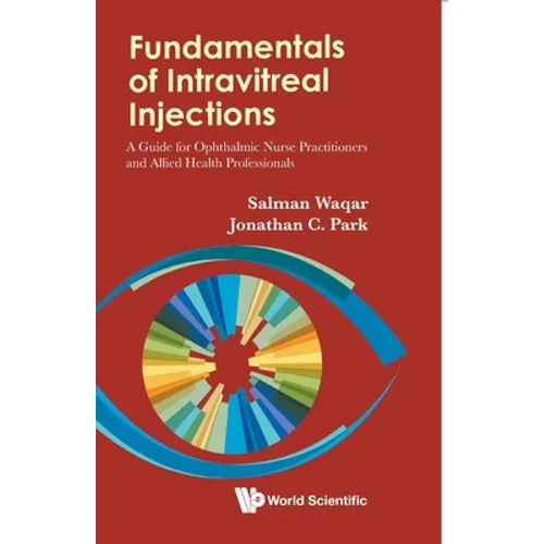 Fundamentals of Intravitreal Injections