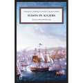 Slaves in Algiers; Or, a Struggle for Freedom
