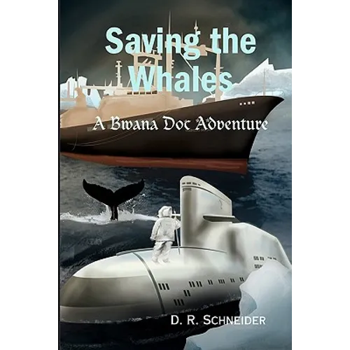 Saving The Whales: A Bwana Doc Adventure