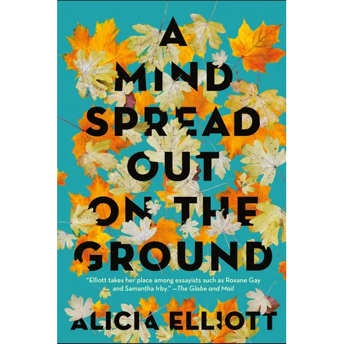 A Mind Spread Out on the Ground