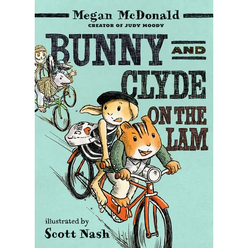 Bunny and Clyde on the Lam: (A Funny Middle Grade Chapter Book Full of Escapes, Mix-Ups, and Big Mistakes - For Kids Ages 5-8)