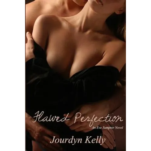 Flawed Perfection: An Eve Sumptor Novel