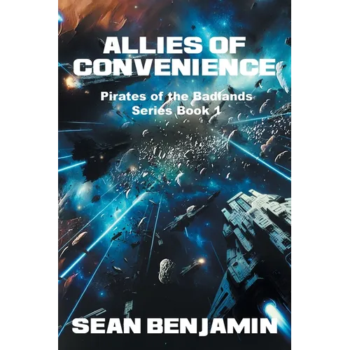 Allies of Convenience: Pirates of the Badlands Series