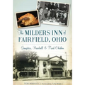 The Milders Inn of Fairfield, Ohio: Gangsters, Baseball & Fried Chicken