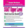 SSAT Upper Level Math Exercise Book: Student Workbook and Two Realistic SSAT Upper Level Math Tests