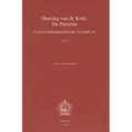 Hartslag Van de Kerk: de Parochie Vanuit Kerkrechtelijk Standpunt. Deel II