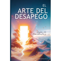 El arte del desapego: aceptar la incertidumbre y vivir una vida plena