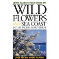 Wild Flowers of the Sea Coast: In the Pacific Northwest