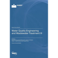 Water Quality Engineering and Wastewater Treatment III