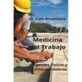 Medicina del Trabajo. Agentes Físicos y Ergonómicos.