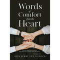 Words Of Comfort From the Heart