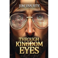 Through Kingdom Eyes