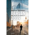 Berlin 2039: The Reign Of Anarchy