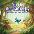 Stevie The Butterfly Returns To The Forrest