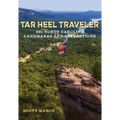 Tar Heel Traveler: 201 North Carolina Landmarks and Attractions