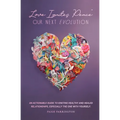 Love Ignites Peace: Our Next Evolution