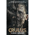 Crulus: Stranger things are happening in Draigwen, Wales in this gripping supernatural horror