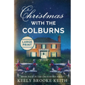 Christmas with the Colburns: Large Print