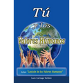 Tú y los valores humanos