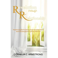 Revelation through Relationship: Powerful Insights for Gaining Supernatural Revelation and Cultivating Spiritual Intimacy with God