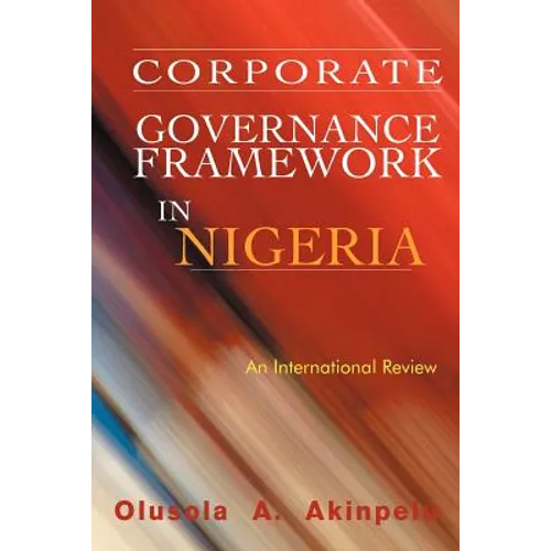 Corporate Governance Framework in Nigeria: An International Review