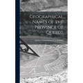 Geographical Names of the Province of Quebec
