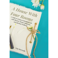A House With Four Rooms: A Guide to Living an Intentional Life with Physical, Mental, Emotional, and Spiritual Wellbeing